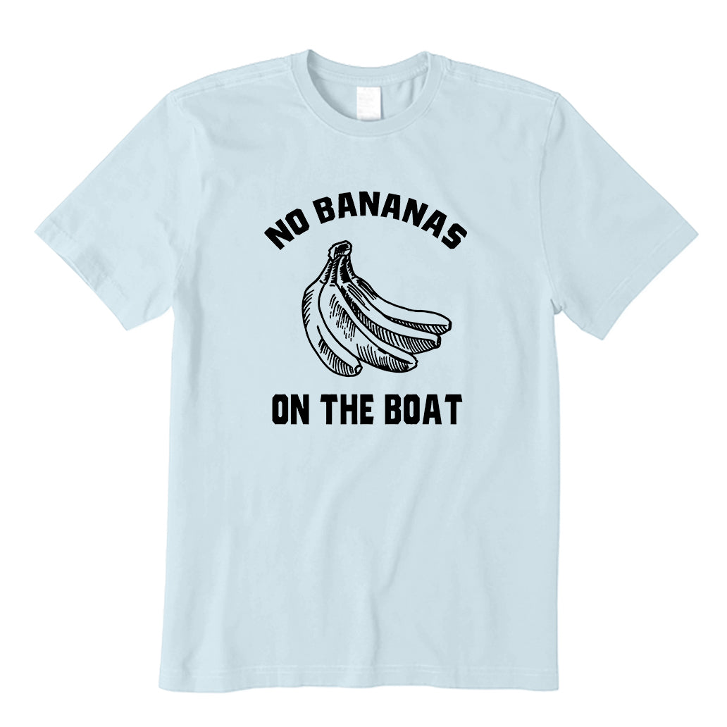 No Bananas on Boat T-Shirt