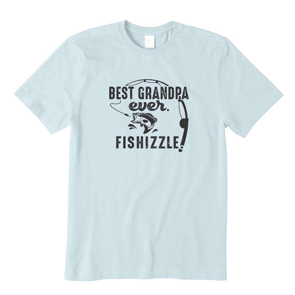Best Grandpa Ever Fishizzle T-Shirt