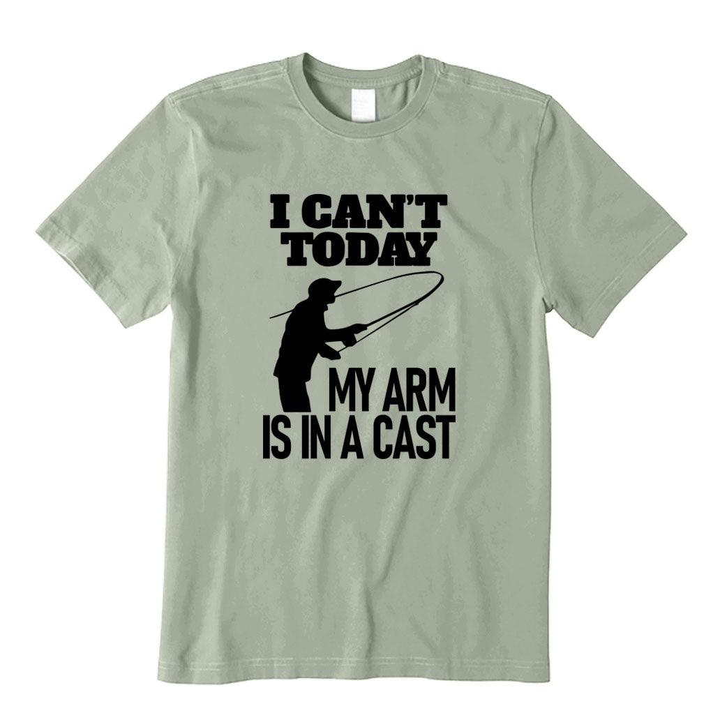 I Can't Today My Arm Is In A Cast T-Shirt
