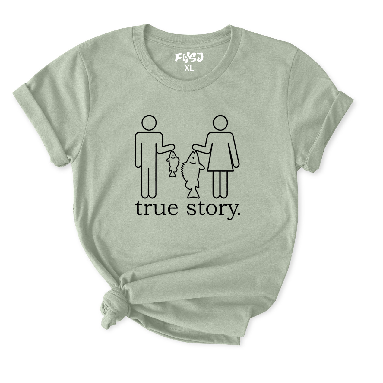 Funny True Story Fishing T-Shirt for Women