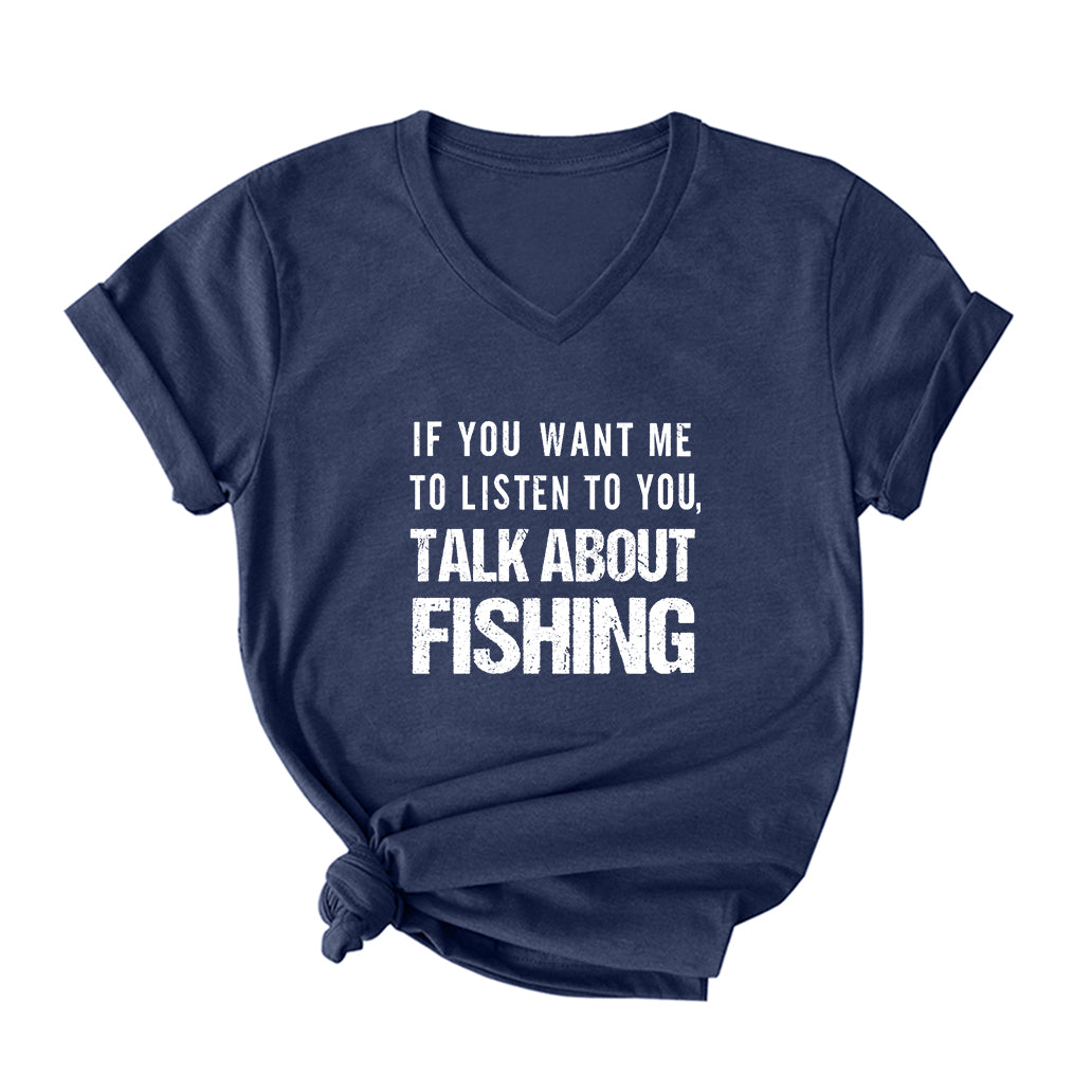 TALK ABOUT FISHING V Neck T-Shirt for Women