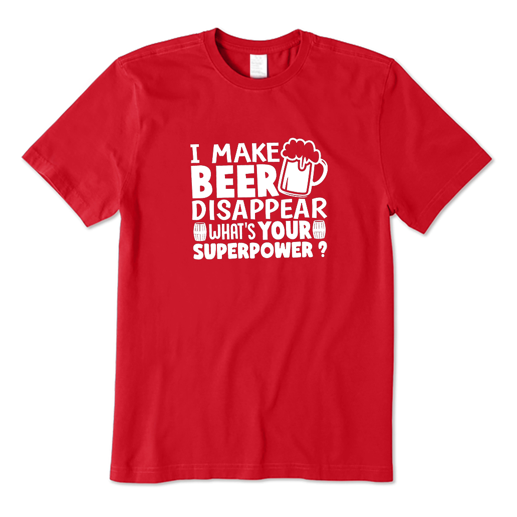 I Make Beer Disappear T-Shirt