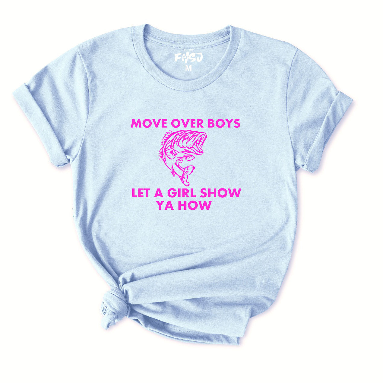 Move over boys let a girl show ya how T-Shirt for Women