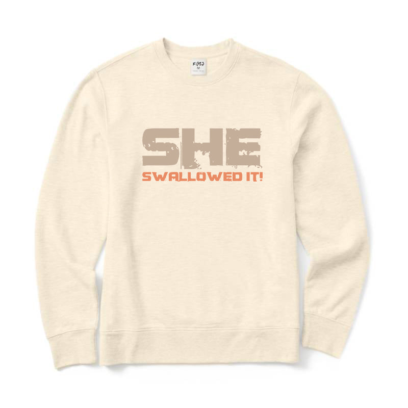SHE SWALLOWED Crewneck Sweatshirt