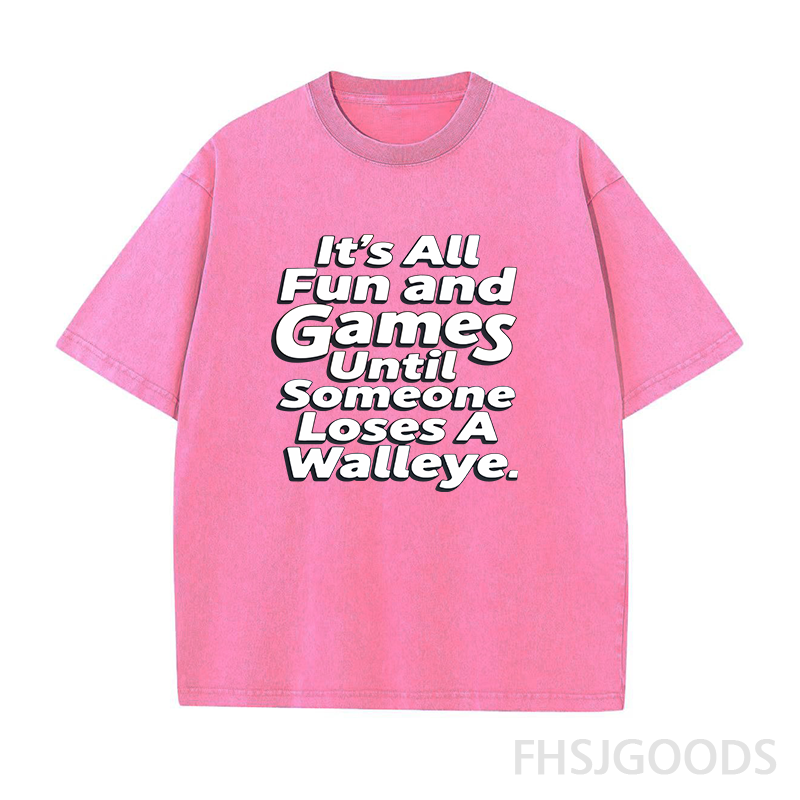 It's All Fun and Games Until Someone Loses A Walleye Unisex Distressed T-Shirt