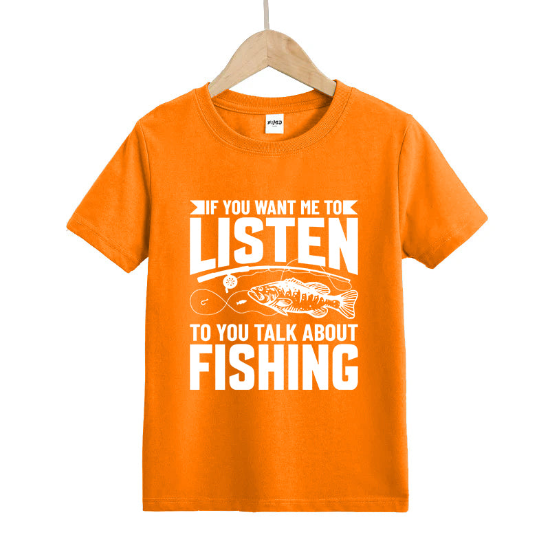 To You Talk about Fishing Kids T-Shirt
