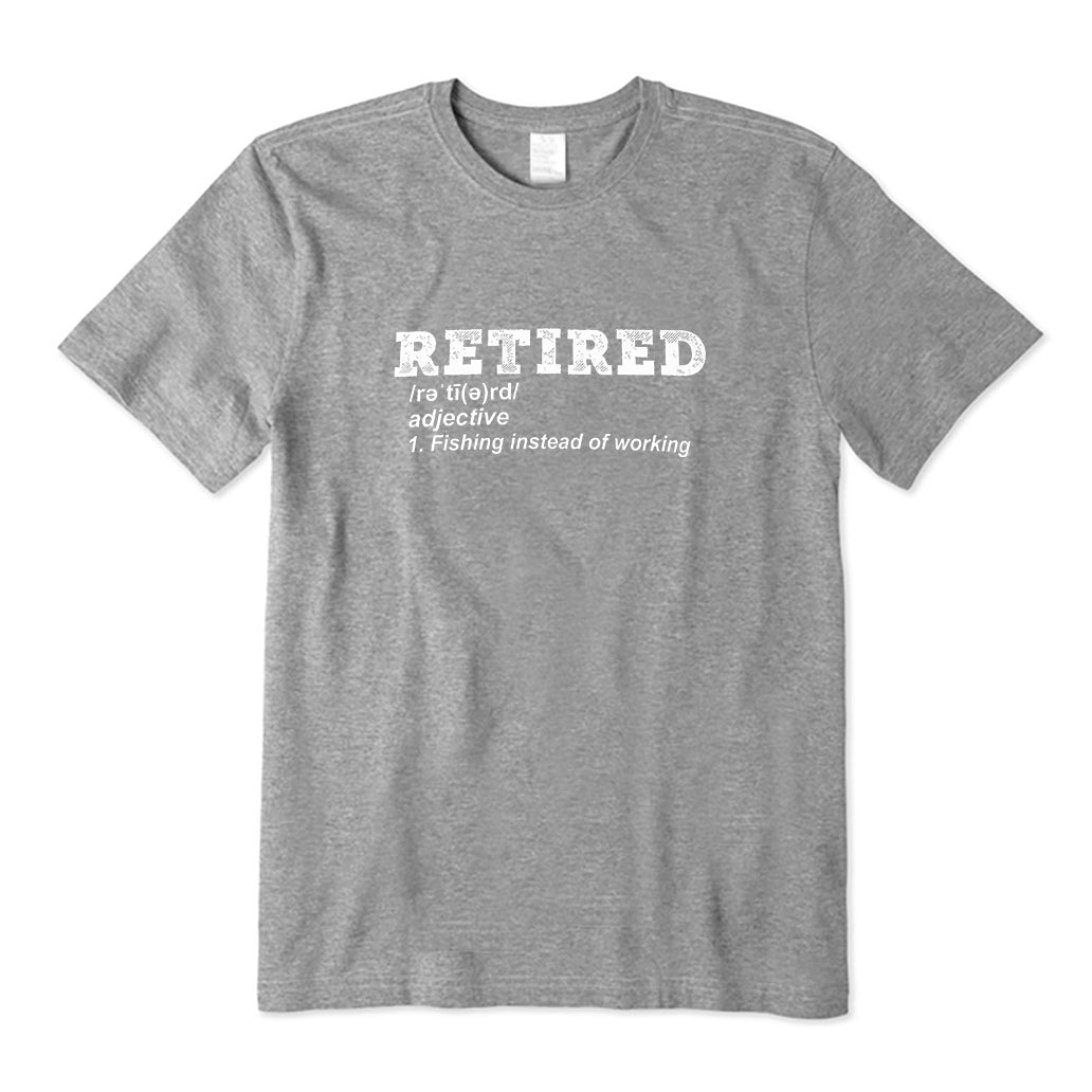 Retired definition fishing T-Shirt