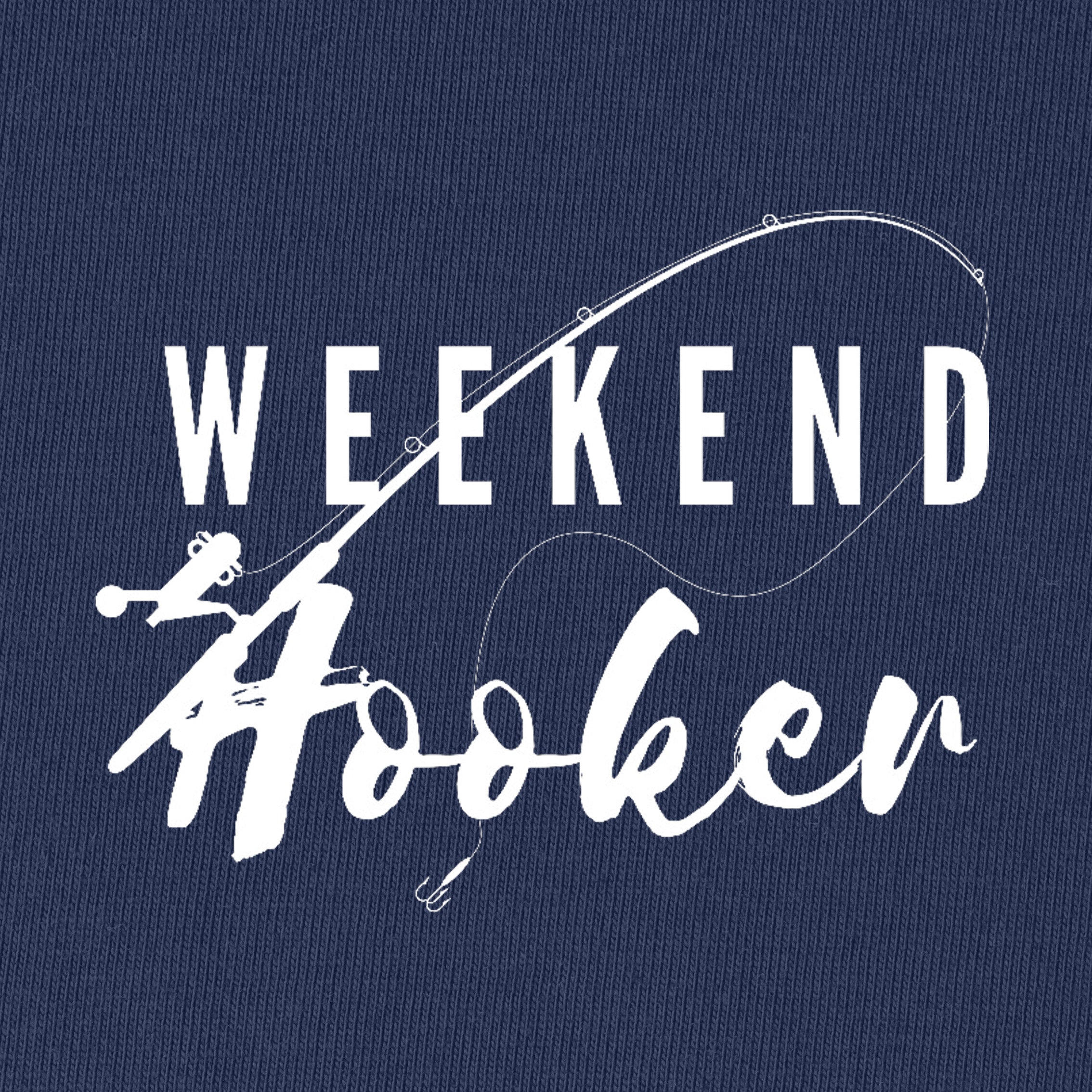 Weekend Hooker T-Shirt