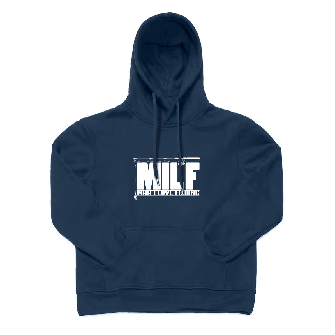 MILF MAN I LOVE FISHING Hoodie