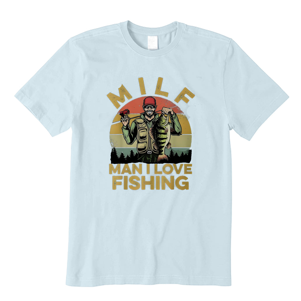 MILF Man I Love Fishing T-Shirt