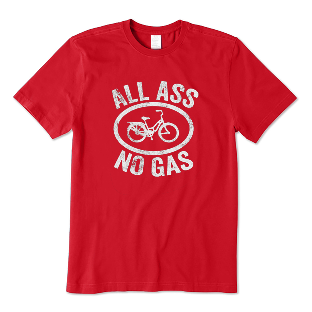 All Ass No Gas T-Shirt
