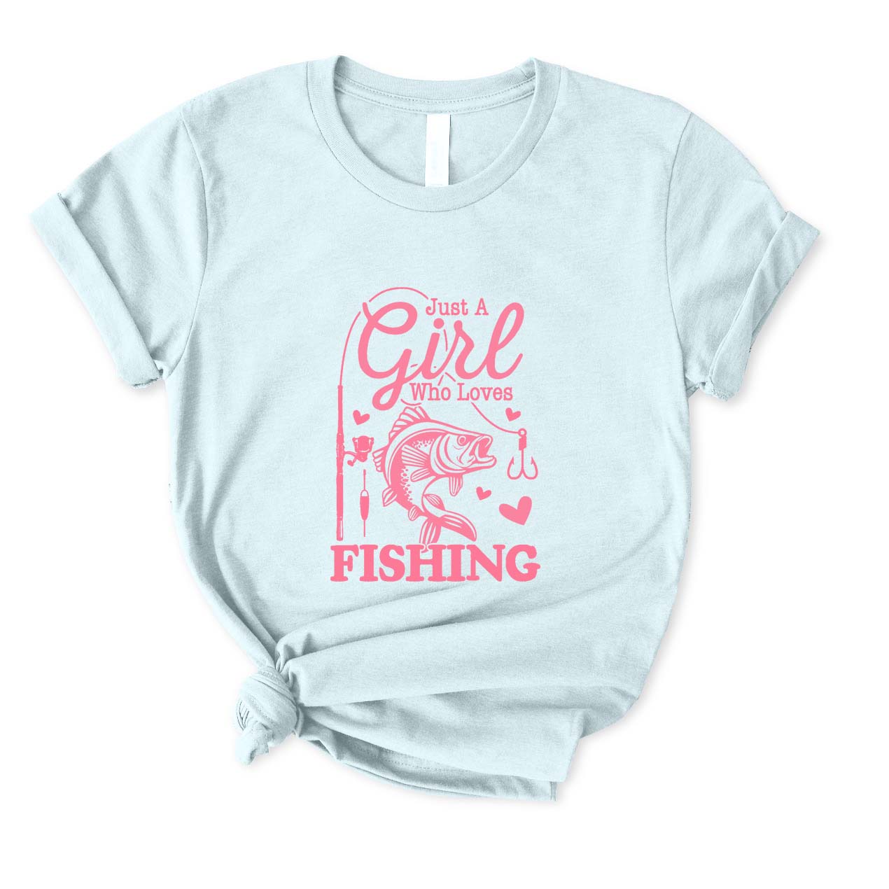 Just A Girl Who Loves Fishing T-Shirt for Women