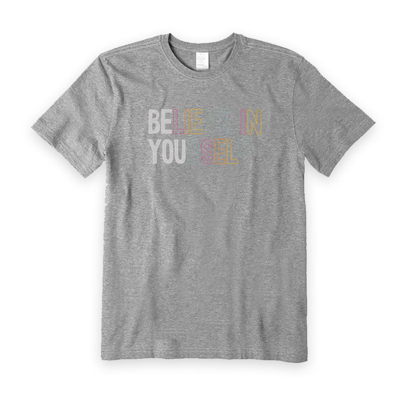Believe In Yourself T-Shirt