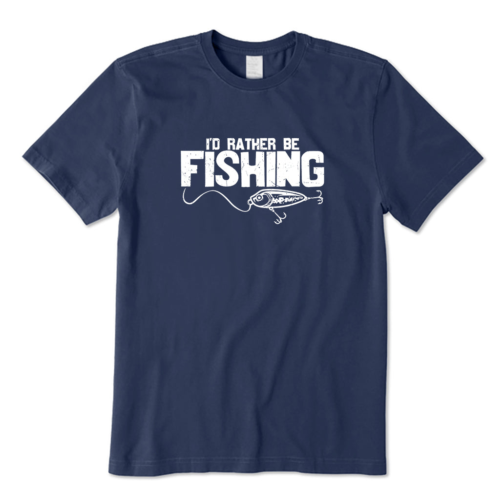 I'd Rather Be Fishing T-Shirt