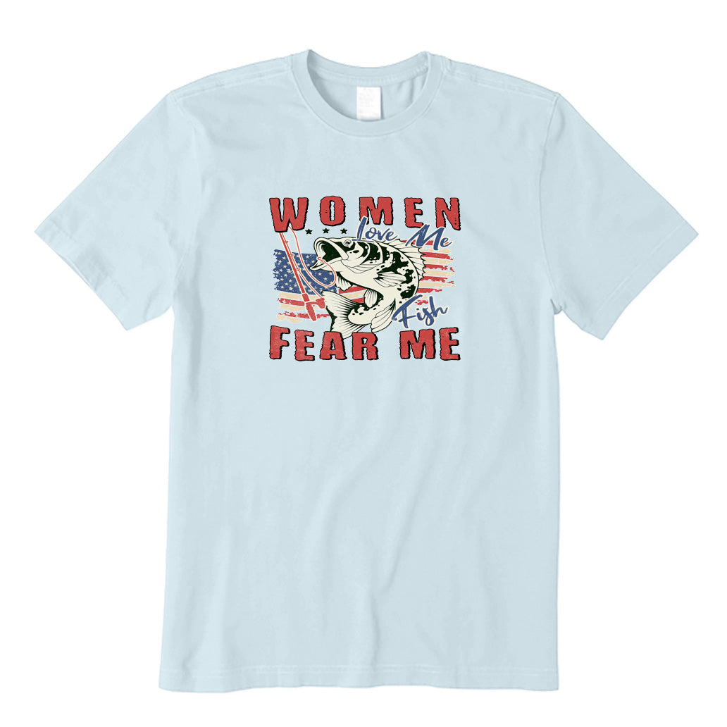 Women Want Me Fish Fear Me T-Shirt