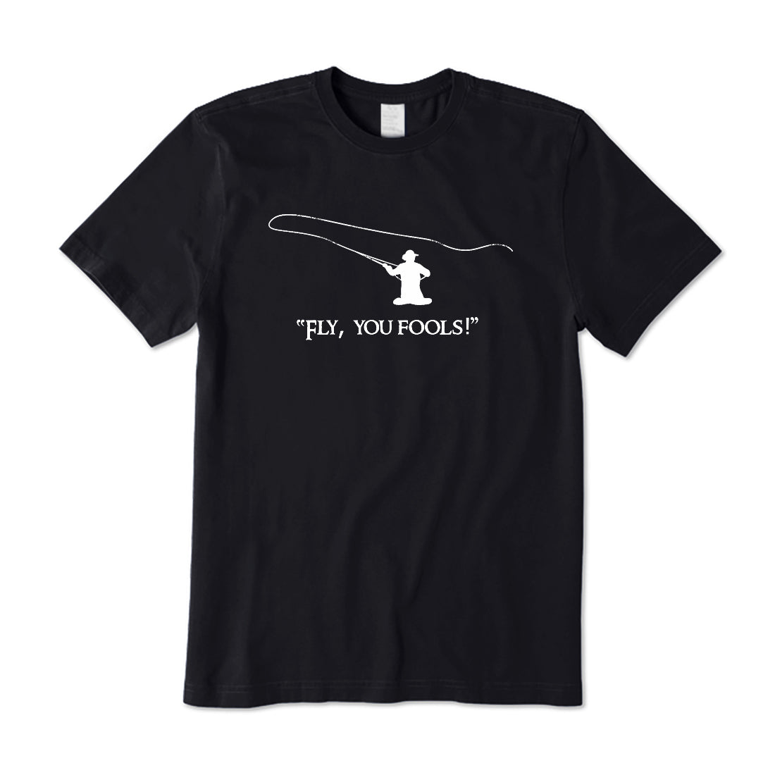 Fly You Fools T-Shirt