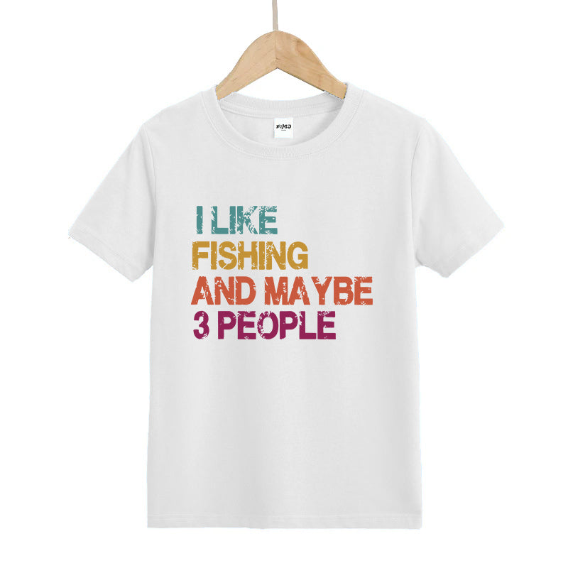 I Like Fishing and Maybe 3 People Kids T-Shirt