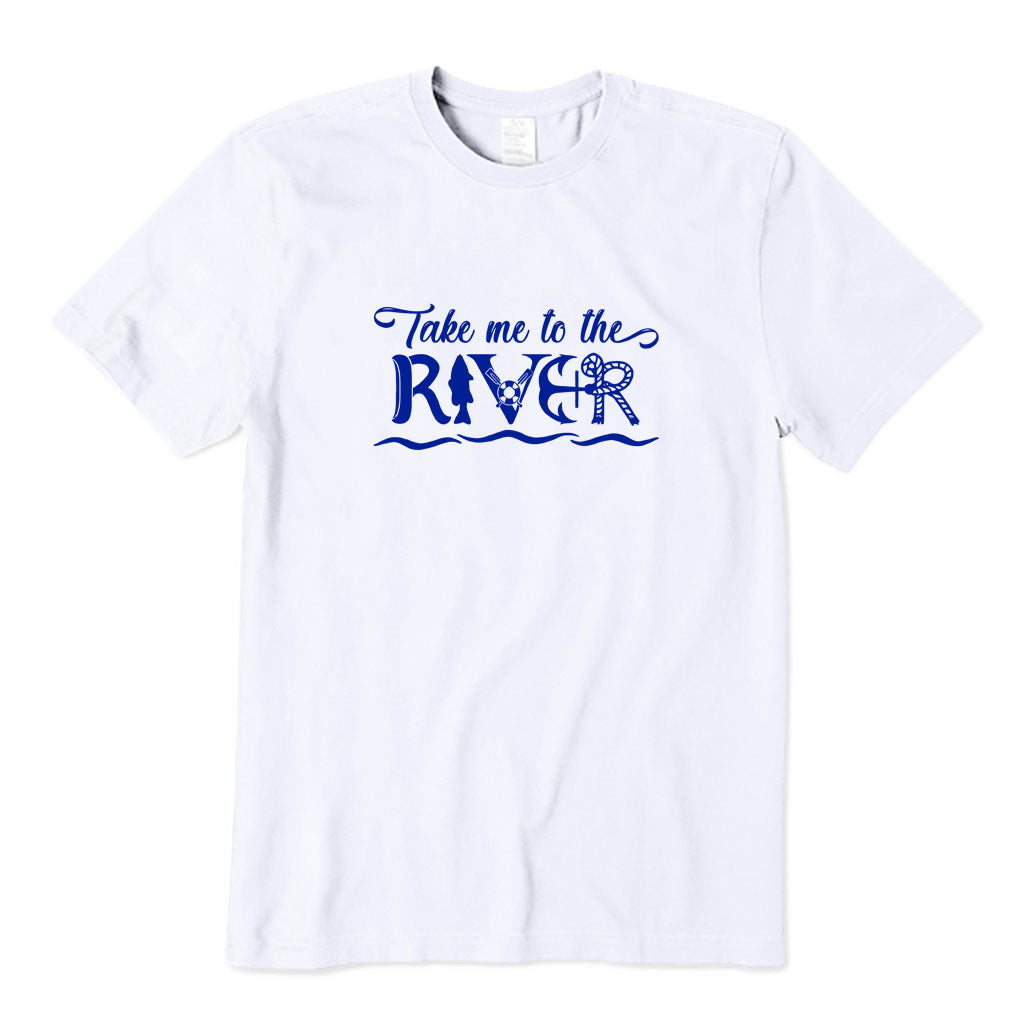Take Me To The River T-Shirt