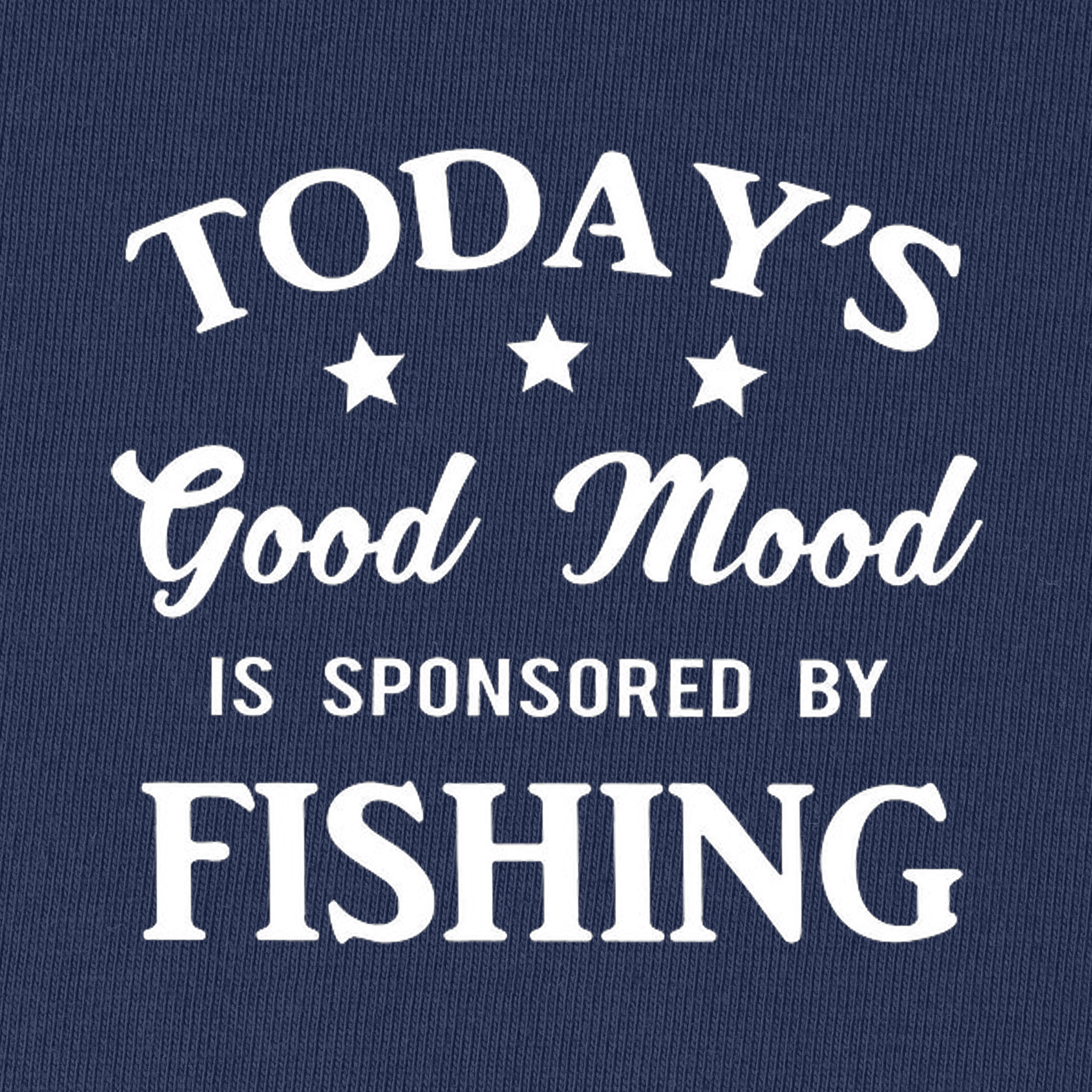 Today's Good Mood Is Sponsored By Fishing T-Shirt