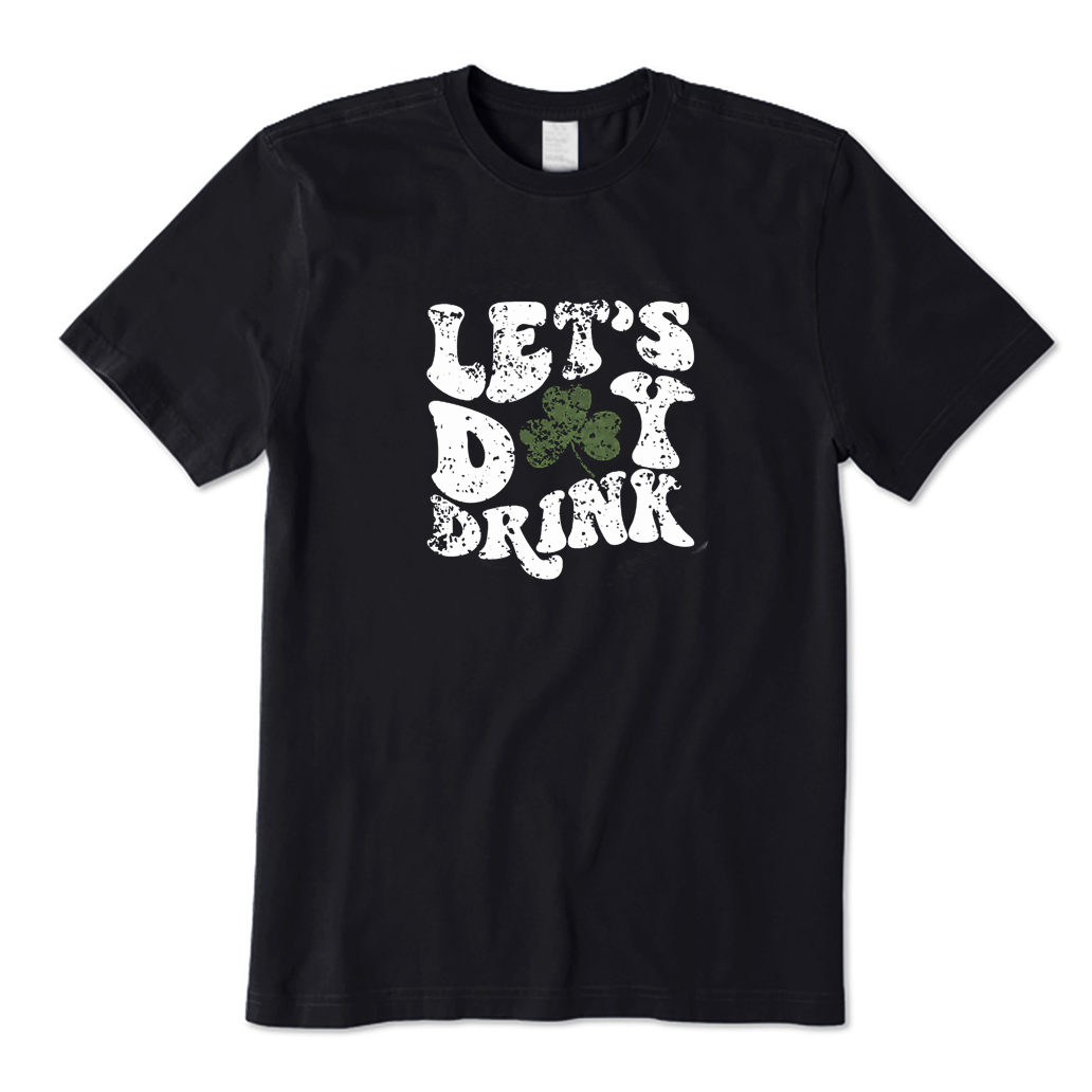 Let's Day Drink T-shirt