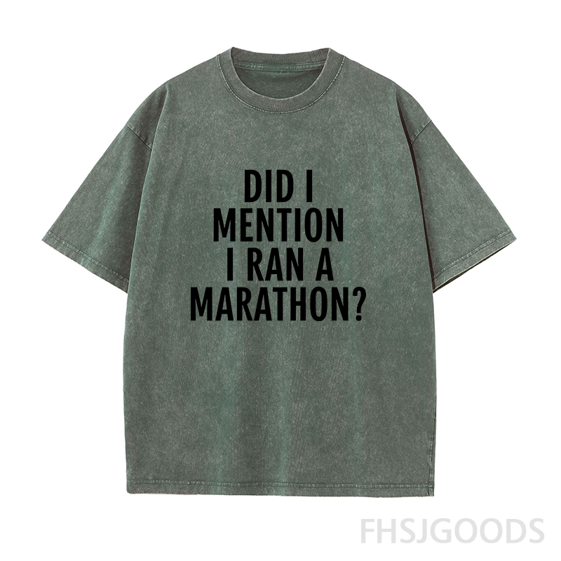 DID I MENTION I RAN A MARATHON Unisex Distressed T-Shirt