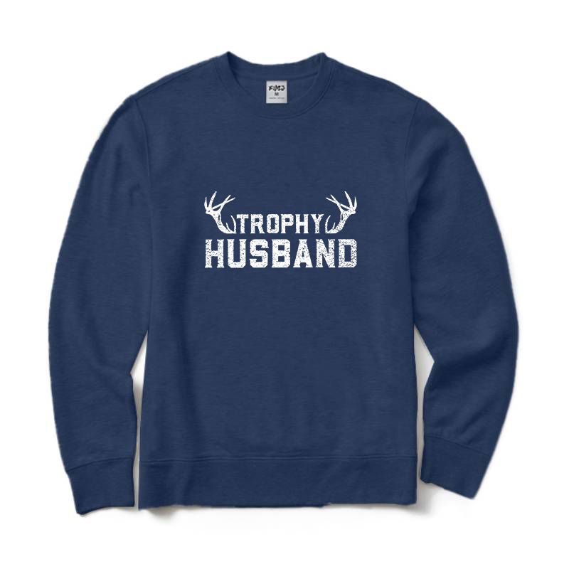 Trophy Husband Sweatshirt