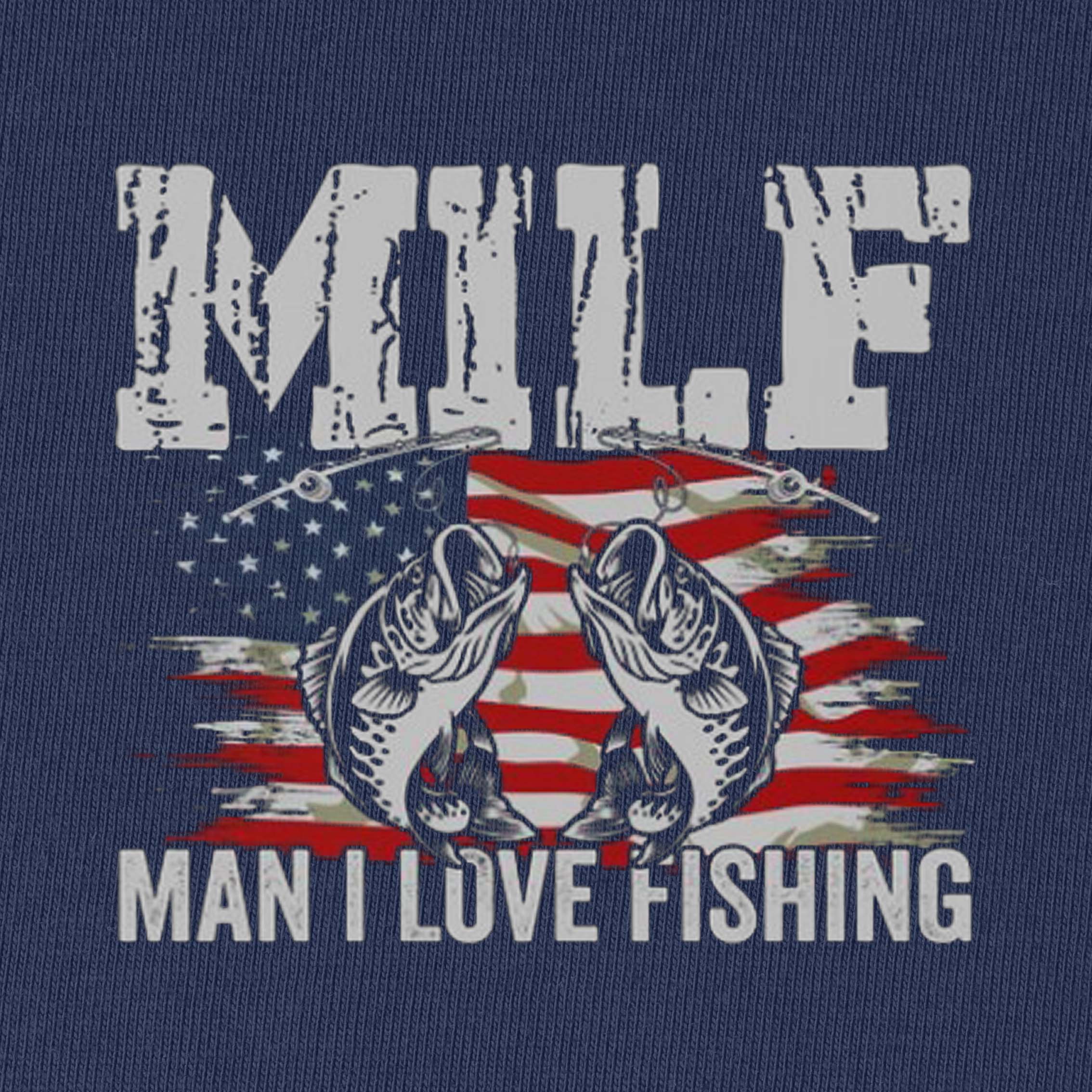 MILF Man I Love Fishing T-Shirt