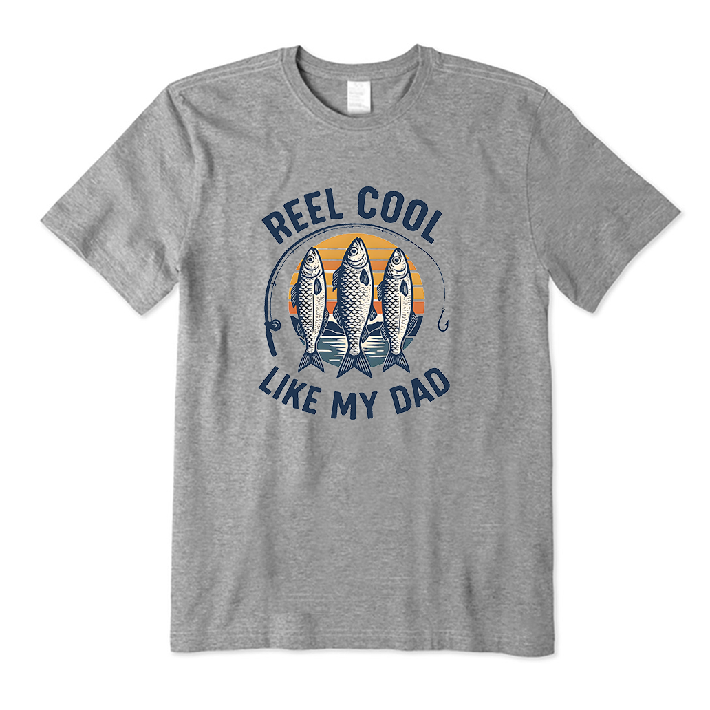 Reel Cool Like My Dad T-Shirt