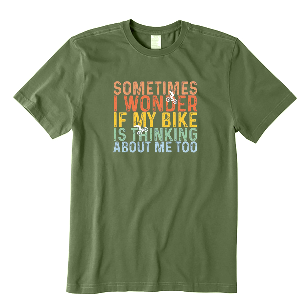 I Wonder If My Bike Is Think About Me Too T-Shirt