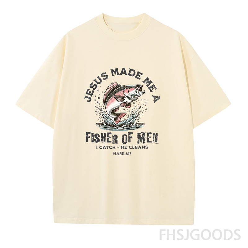 Jesus Made Me A Fisher of Men Unisex T-Shirt