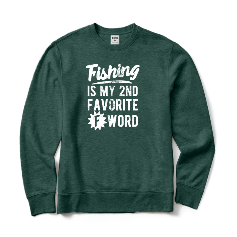 Fishing Is My 2nd Favorite F Word Crewneck Sweatshirt