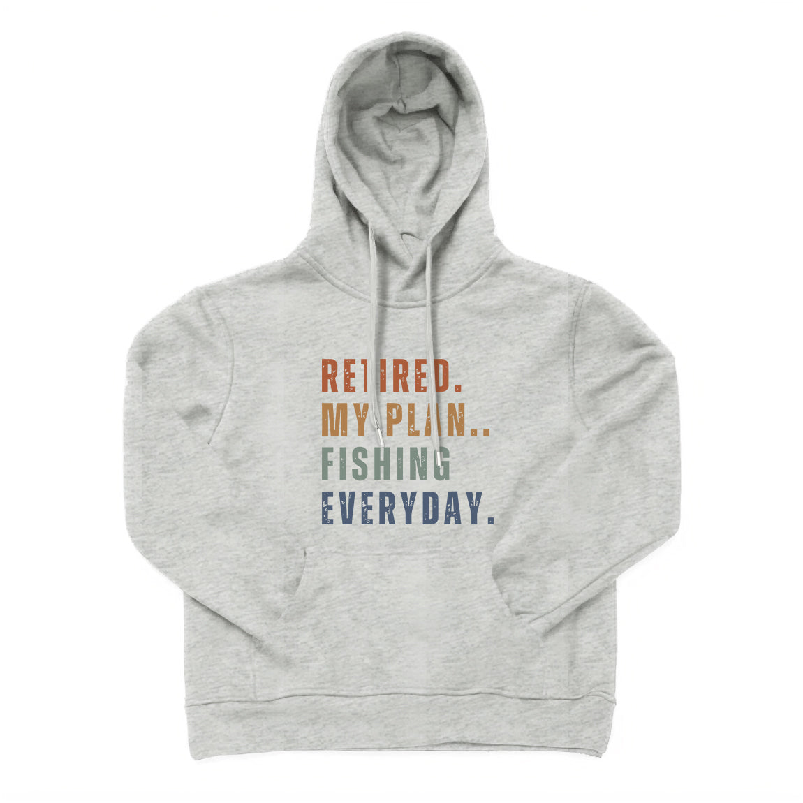 Retired My Plan Fishing Everyday Hoodie