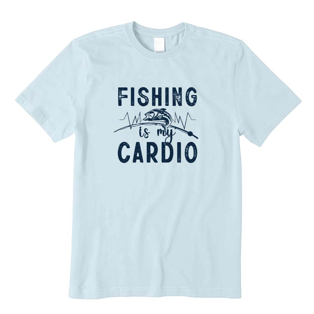 Fishing Is My Cardio T-Shirt