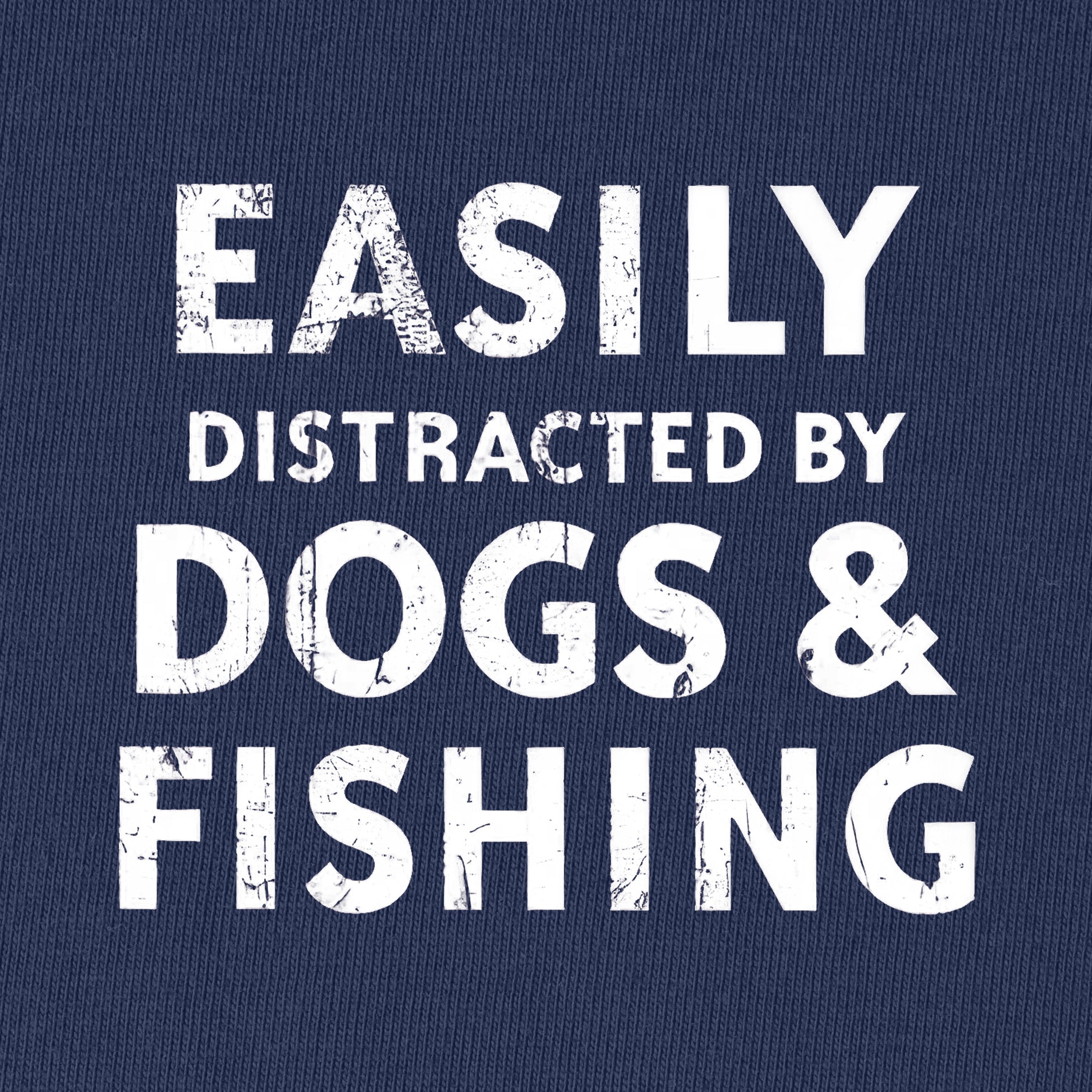 Easily Distracted By Dogs And Fishing T-Shirt