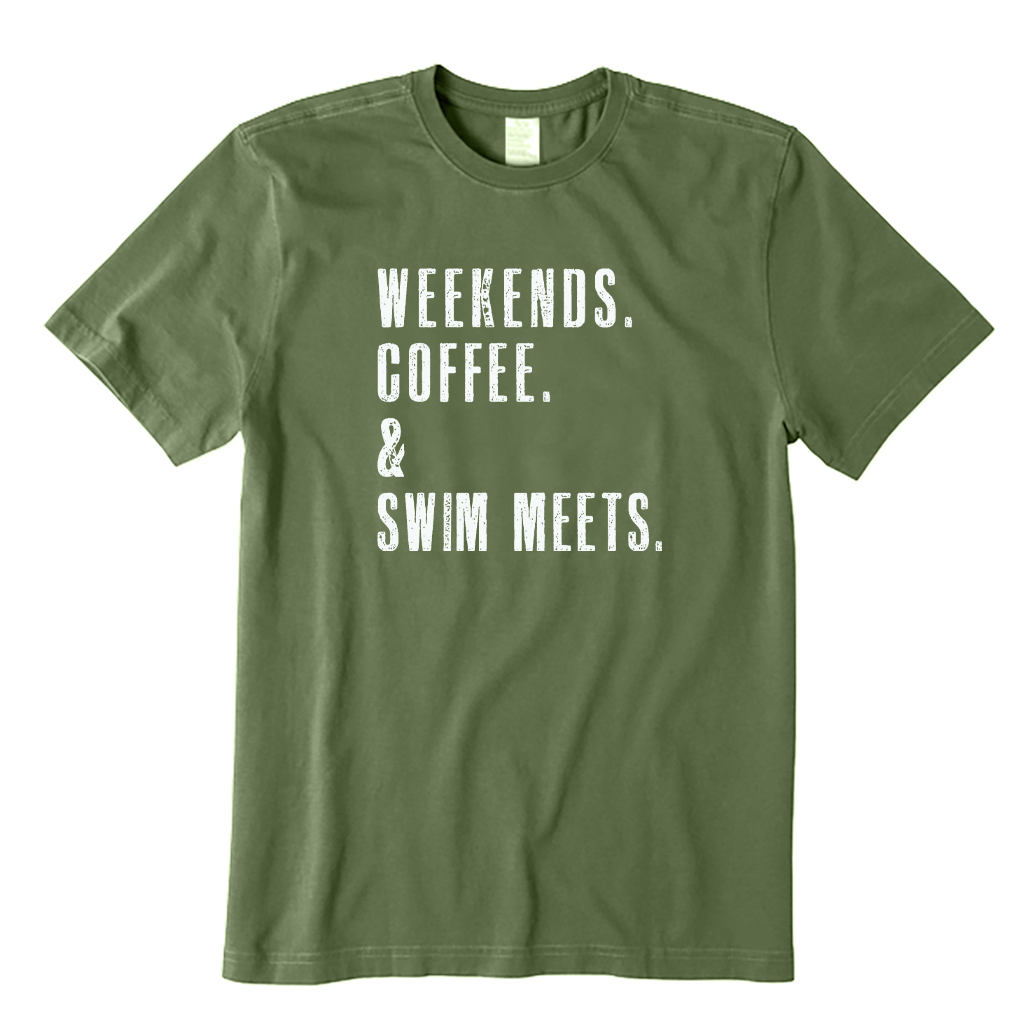 Weekends. Coffee. & Swim Meets. T-shirt