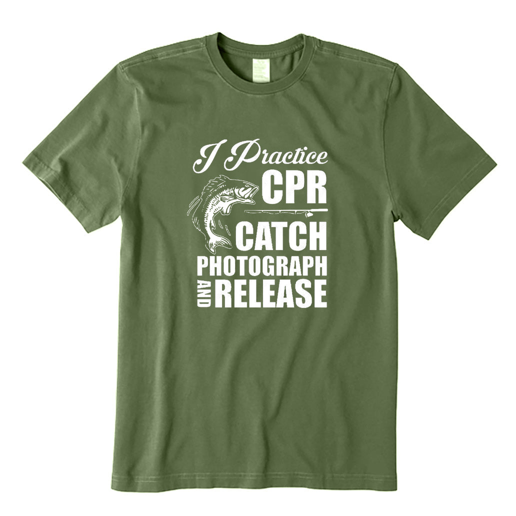 I Practise CPR Catch Photograph and Release T-Shirt