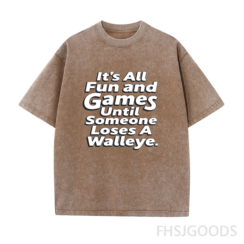 It's All Fun and Games Until Someone Loses A Walleye Unisex Distressed T-Shirt