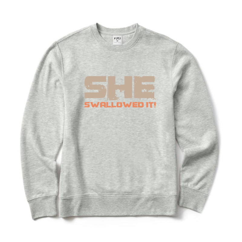 SHE SWALLOWED Crewneck Sweatshirt