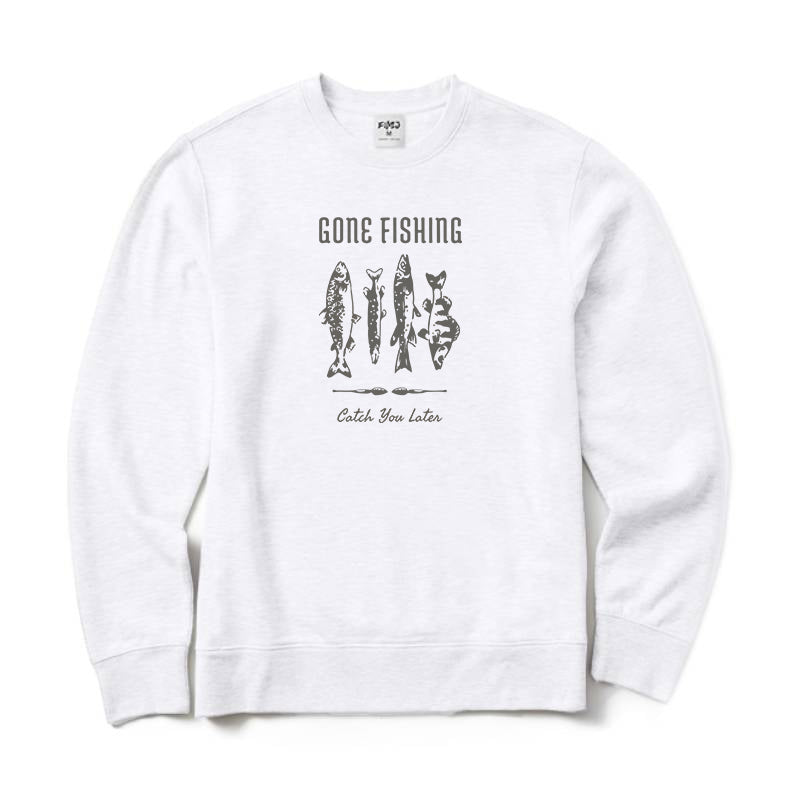 Gone Fishing Catch You Later Crewneck Sweatshirt