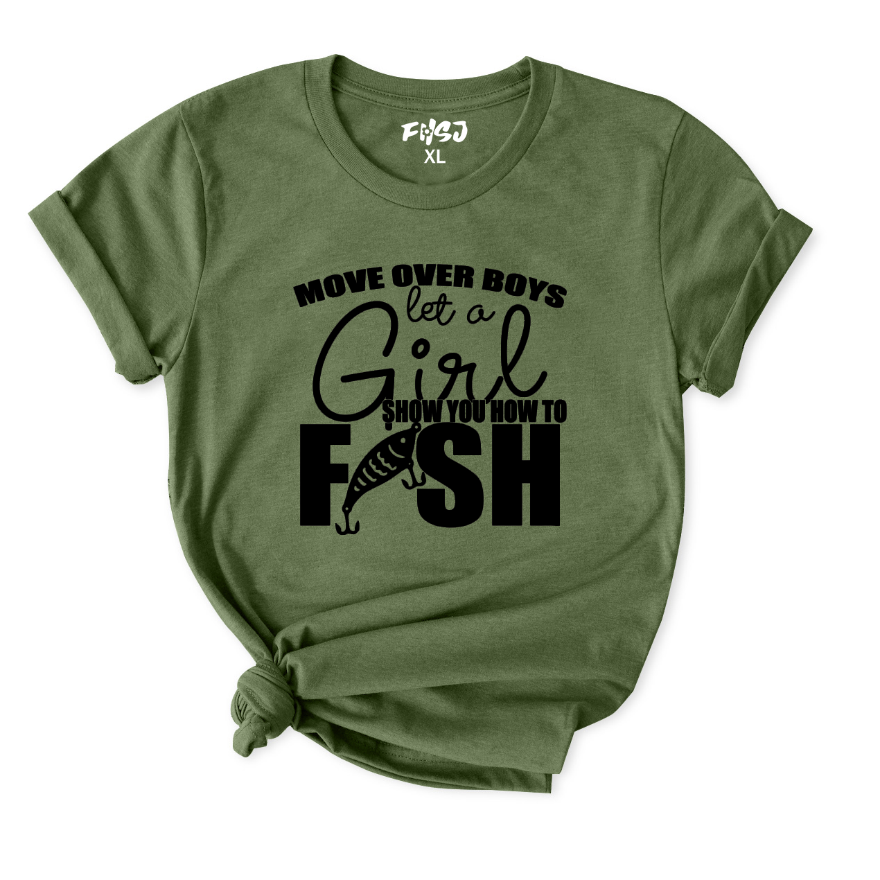 Move Over Boys Let A Girl Show You How To FISH T-Shirt for Women