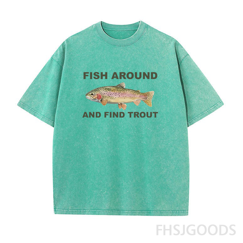 Fish Around and Find Trout Unisex Distressed T-Shirt