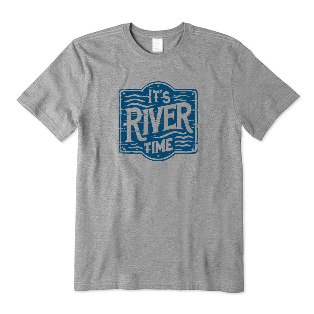 It's River Time T-Shirt