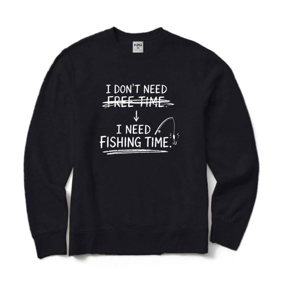 Funny Fisherman I Need Fishing Time Graphic Crewneck Sweatshirt