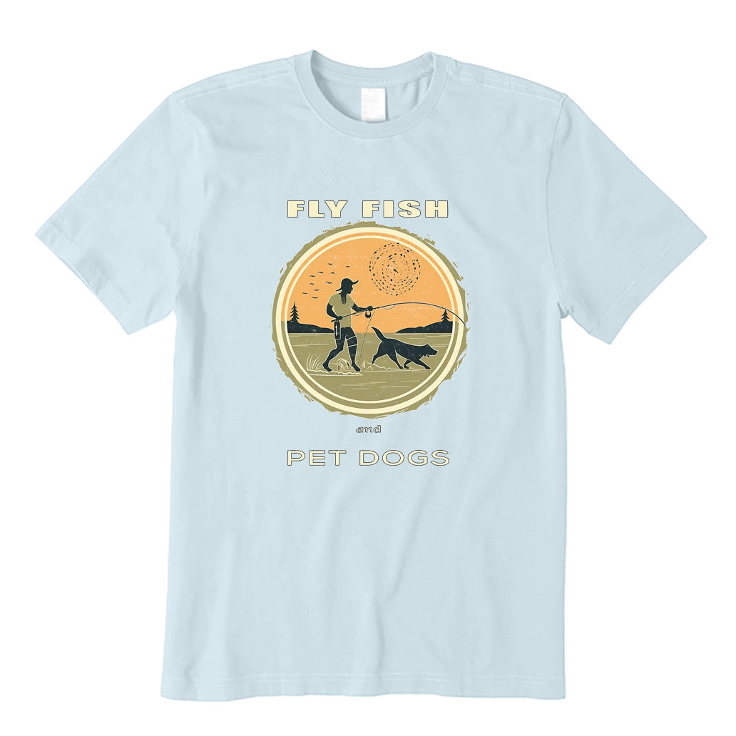 FLY FISH AND PET DOGS T-Shirt