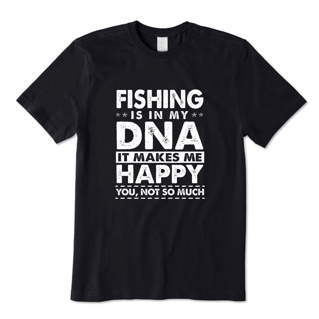 Fishing Is in My DNA T-Shirt