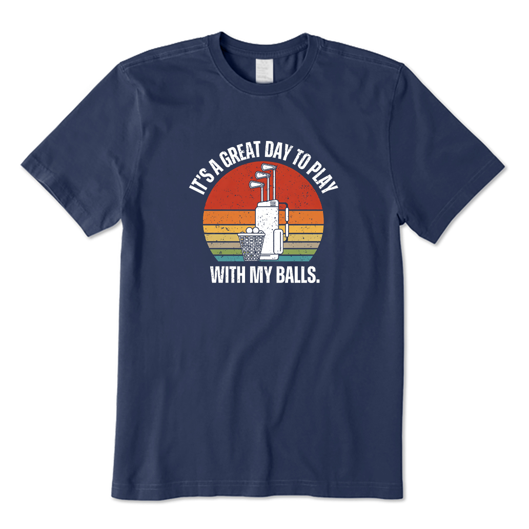 It‘s A Great Day To Play Golf T-shirt