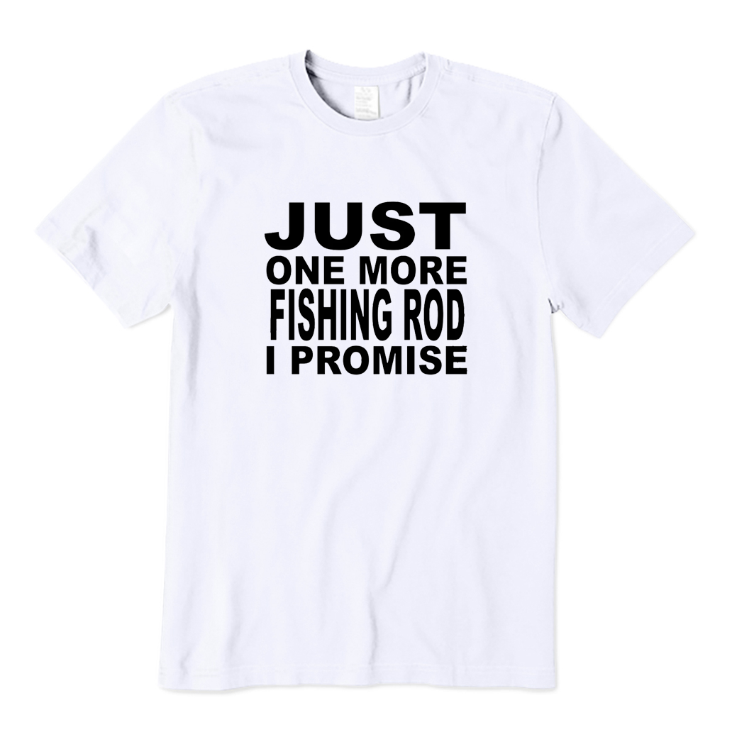 JUST ONE MORE FISHING ROD T-Shirt