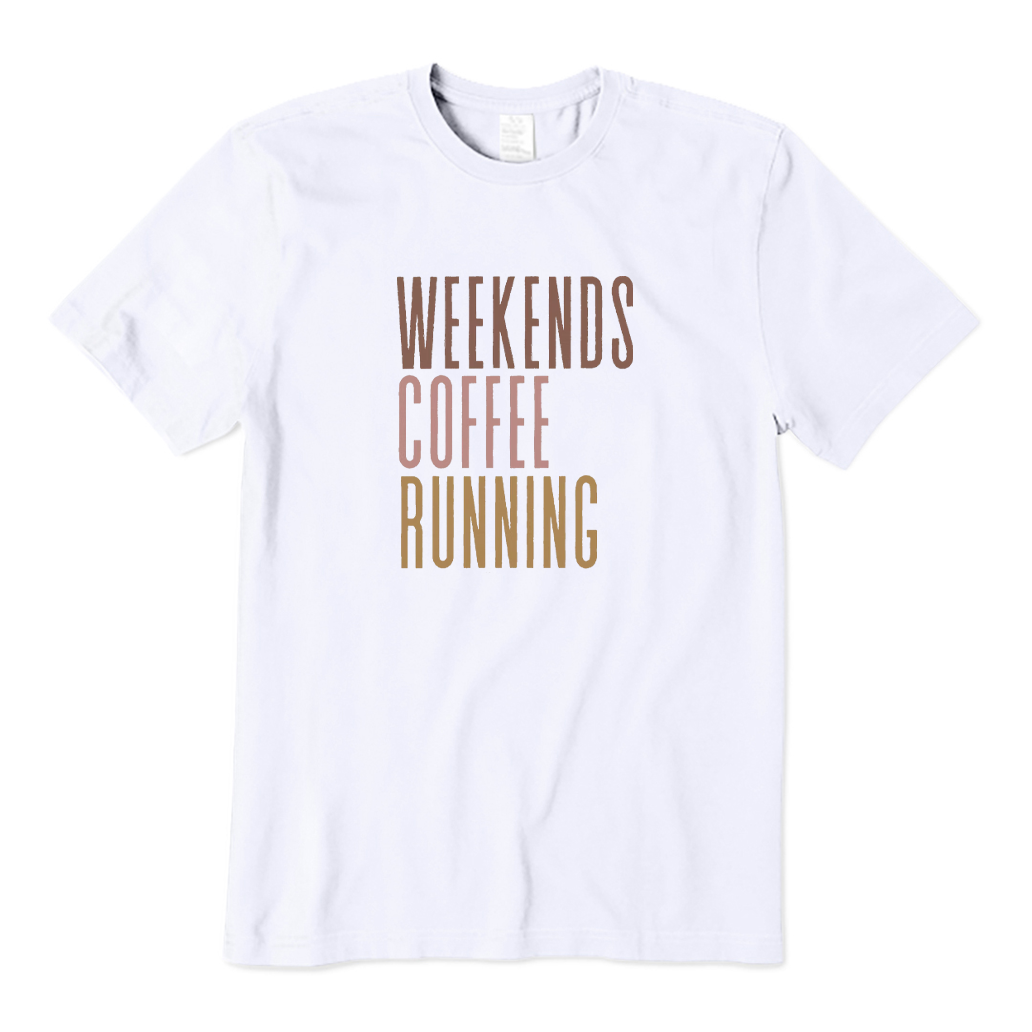 Weekends Coffee Running T-shirt