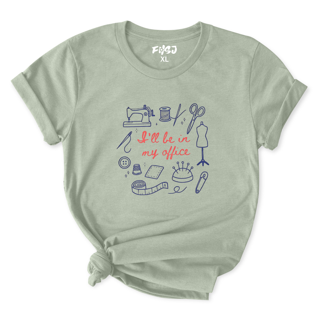 I'll Be In My Office Sewing T-Shirt for Women