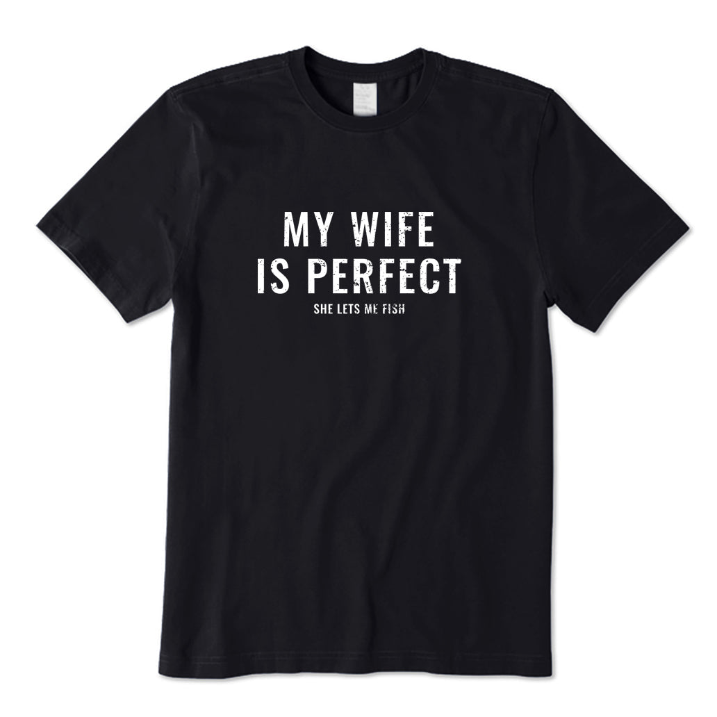 My Wife Is Perfect T-Shirt